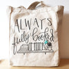 Always Fully Booked Tote Bag