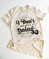I Don't Know What I'm Doing Unisex Tee